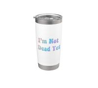 Vintage 70s I'm Not Dead Todavía Vaso térmico de acero inoxidable de doble pared