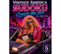 Vintage America Sudoku - Cruisin the 80s | 120 Easy Medium Hard Puzzles with Solutions: 80s Puzzle Book for Adults | Nostalgic Neon Grid Game | Gift for Women and Men