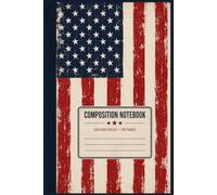 Vintage American Flag Composition Notebook: College Ruled Notebook | 120 Pages | 6 x 9 Inches | Patriotic Journal for School, College, Office & Everyday Writing