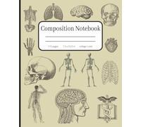 Vintage Anatomy Composition Notebook - College Ruled, 110 Pages, 7.5 x 9.25 in, Lesson Planners & Timetables Included: Retro Medical Student Journal - ... Teachers, Professors & Anatomy Enthusiasts