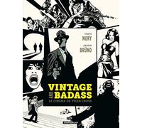 Vintage and Badass, le cinéma de Tyler Cross - Tome? - Vintage and Badass, le cinéma de Tyler Cross