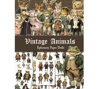 Vintage Animals Ephemera Paper Dolls: Woodland Characters for Junk Journals, Scrapbooking, Crafts