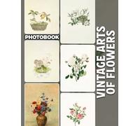 Vintage Arts Of Flowers Photo Book