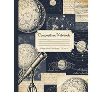 Vintage Astronomy & Astrology Composition Notebook: A Dark Academia Celestial College Ruled Journal | Scholarly Notebook with Moon, Planets & Telescope | For Students, Science & Astrology Lovers