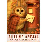 Vintage Autumn Animal: Charming Woodland Coloring Book featuring Adorable Animals, Peaceful Villages, and Cozy Market Scenes for Kids & Adults Relaxation
