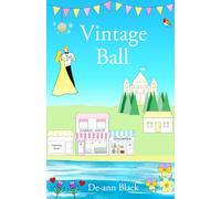 Vintage Ball: Dance, Crafts & Romance on the Scottish Island (Scottish Highlands & Island Romance series)