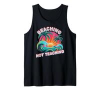 Vintage Beaching NO ENSEÑANZA Profesor Viaje Vacaciones Vacaciones Camiseta sin Mangas