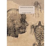 Vintage Biology Composition Notebook: Anatomy Sketchbook for Students and Researchers: Perfect for Biology Class, Anatomy Studies, and Medical Notes - 110 Pages (7.5 x 9.25”)