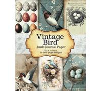Vintage Bird Junk Journal Paper: Old Antique Inspired Background for Scrapbooking, Cut Out and Collage, Mixed Media Art & DIY Crafts