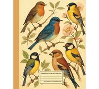Vintage Birds Composition Notebook - Lined Journal with Classic Nature-Inspired Cover - College Ruled, 7.5 x 9.25 in - Aesthetic Gift for Bird Lovers, Writers & Artists - For Journaling, School, Work