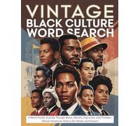 Vintage Black Culture Word Search: A Retro Puzzle Journey Through Music, Movies, Pop Icons, and Timeless African American History for Adults and Seniors