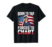 Vintage Born to Yap Forced to Charts, divertidas enfermeras de urgencias Camiseta