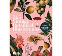 Vintage Botanical Illustration: Copyright-Free Images for Artists, Designers and Plant Lovers: 1