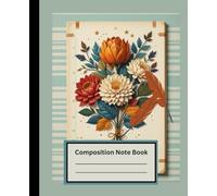 Vintage Bouquet Floral Composition Note Book - Light Blue: Wide Ruled - 120 Pages - 7.5 x 9.25 Inches | For Kids, Teen Girls, Boys, Adults & Women for Personal use
