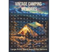 Vintage Camping Memories Word Search: Large Print Easy Campfire Hiking Nature Outdoors Travel Nostalgia Relaxation Gift For Seniors