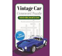 Vintage Car Crossword Puzzle Book: Crossword Puzzles with Easy to Read Print about Vintage Cars, Makes and Models, Parts and More | 6 x 9, 120 pages | ... for Vacations, Holidays or Free Times