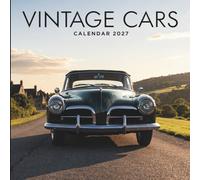 Vintage Cars Calendar 2027: A Year of Classic Design, Automotive Heritage, and Timeless Style