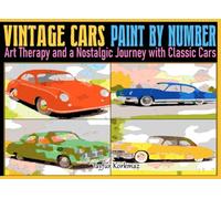 VINTAGE CARS PAINT BY NUMBER: Art Therapy and a Nostalgic Journey with Classic Cars