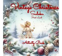 VINTAGE CHRISTMAS ACTIVITY BOOK: COLORFUL INSIDES SUDOKU FOR ADULTS , HARD LEVEL , STOCKING STUFFERS SIZE, IDEAL GIFT FOR SUDOKU LOVERS, SOLUTIONS INCLUDED