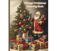 Vintage Christmas Coloring Book: Classic Christmas Designs to Color and Celebrate