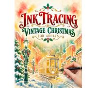 Vintage Christmas - INK Tracing Book For Adults: Trace the White Lines to Reveal Vintage Art's - All You Need Is a Black Pen! (A Perfect Christmas ... - Ink Tracing Christmas Coloring Book Series)