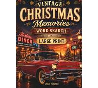 Vintage Christmas Memories: Large Print Christmas Word Search Book for Adults and Seniors Featuring Vintage Americana, Holiday Memories, Cozy Winter ... Relaxing Puzzles and Christmas Nostalgia
