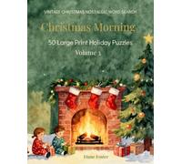 Vintage Christmas - Nostalgic Large Print Word Search: Nostalgic Large Print Puzzles for Seniors & Adults - Volume 3: Christmas Morning Series number: 3