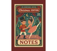 Vintage Christmas Notebook: Retro Holiday Journal - Limited Winter Edition 2025 | PH Heritage Notes Festive Collection for Kids and Adults: 120 Lined ... | Perfect Stocking Stuffer Gift | 6" x 9"