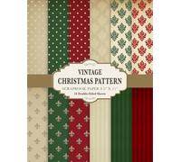 Vintage Christmas Pattern Scrapbook Paper 8.5” x 11”: Traditional Holiday Craft Paper | 12 Designs | 24 Double-Sided Sheets for Scrapbooking, Journaling and Crafting