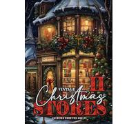 Vintage Christmas Stores Coloring Book for Adults 2: Victorian Christmas Coloring Book Grayscale Christmas Coloring Book Christmas Decoration Shops (16) (Christmas Coloring Books)