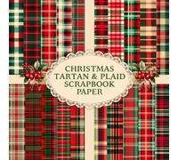 Vintage Christmas Tartan & Plaid Scrapbook Paper: 40 Sheets, 20 Unique Designs - Perfect for Scrapbooking, Card Making, Journals, Tags & Holiday Crafts; 8.5x8.5