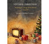 Vintage Christmas Word Search: Christmas TV & Radio - 50 Large Print Nostalgic Puzzles for Seniors and Adults (Vintage Christmas - Nostalgic Large Print Word Search)