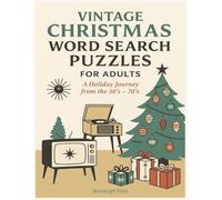 Vintage Christmas Word Search Puzzles for Adults: A Holiday Journey from the 50’s-70’s (High Spirits Puzzles & Games)