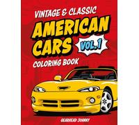 Vintage & Classic American Cars vol.1 Coloring Book | 40+ Designs of Realistic Muscle Cars & Trucks, Hot Rods, Sports Cars for Adults and Kids: Fun ... Car Lovers Enthusiasts (Car Coloring Books)