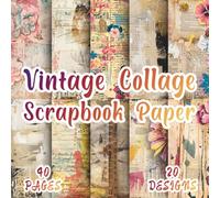 Vintage Collage Scrapbook Paper: 20 Abstract Floral Designs in 8.5 x 8.5 Inch Double-Sided, 40 Pages for Journaling, Scrapbooking, Collage, Mixed Media, and Creative Crafting