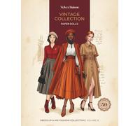Vintage Collection Paper Dolls: Dress-Up & Mix Fashion Collection with 30+ Vintage-Inspired Outfits & Accessories (Velvet Maison Paper Dolls Collection)