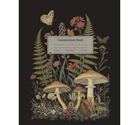 Vintage Composition Notebook for Students College Ruled | Nature & Butterfly Cottagecore Illustration | Gift for Back to School: Composition Book for School Notes, Journaling, and Creative Writing