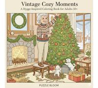 VINTAGE COZY MOMENTS: A Hygge-Inspired Coloring Book for Adults 50+