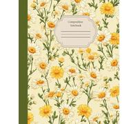 Vintage Daisy Floral Composition Notebook Wide Ruled: Cute Aesthetic Yellow Flowers Journal for Teen Girls, Women, School, College, Writing, Office, 110 Pages, 7.5 x 9.75 in