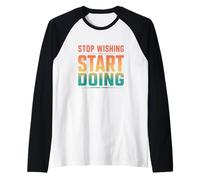 Vintage Deja de Desear Empezar a Hacer Gimnasio Motiv Camiseta Manga Raglan