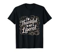Vintage Divertido Diciendo Agradecido No Soy Liberal Camiseta