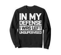 Vintage En Mi Defensa I Was Left Unsupervised Funny Saying Sudadera