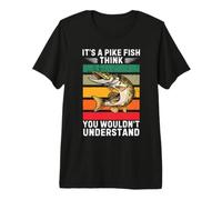 Vintage Es un pez Lucio Que Creo Que no entenderías Camiseta Premium