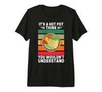 Vintage Es Una Olla Caliente Piensa Que No Entenderías Camiseta Premium