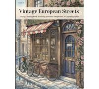 Vintage European Street Scenes: A Cozy Collection of Old Town Streets and Architectural Details