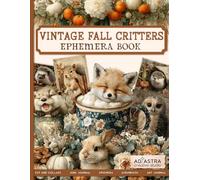 VINTAGE FALL CRITTERS EPHEMERA: For Junk Journals, Scrapbook, Ephemera Cut And Collage And More