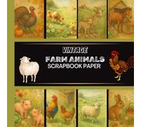 Vintage Farm Animal Scrapbook Paper Collection: 20 Double-Sided Vintage Watercolor Pages with Rustic Farmhouse Animals, Forest Fields & Country Charm ... Collage & Craft Projects (8.5 x 8.5”)