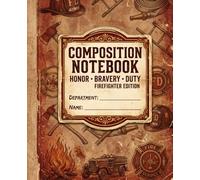 Vintage Firefighter Composition Notebook: Retro Rustic FD Journal for First Responders, Fire Academy Training Notes, and Everyday Writing