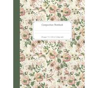 Vintage Floral & Bird Composition Notebook: Green, Red, and Pink Floral Bird Design, 110 Pages, 7.5 x 9.25 in