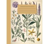 Vintage, Floral, Composition Notebook - 120 College-Ruled Pages, 7.5” x 9.75” - Perfect for School, Notes & Journaling: Durable Soft Cover, Ideal for Students, Writers, and Everyday Note-Taking